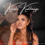 Lindo Mtangayi – Kuvele Kukhanye Mp3 Download