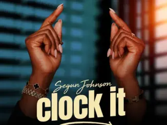 Segun Johnson – Clock It